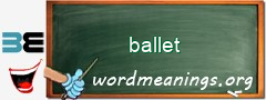 WordMeaning blackboard for ballet